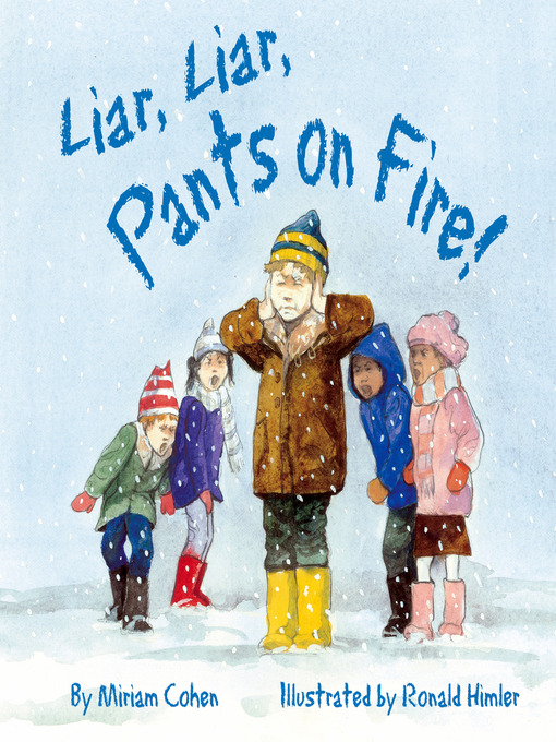 Title details for Liar, Liar, Pants on Fire! by Miriam Cohen - Wait list